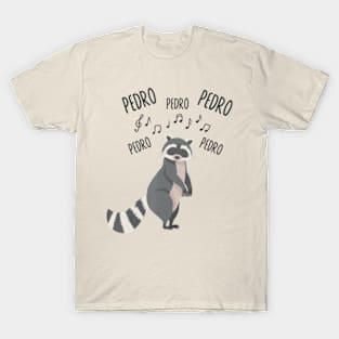 Pedro Dancing Raccoon Pedro Pedro Dancing Raccoon T-Shirt